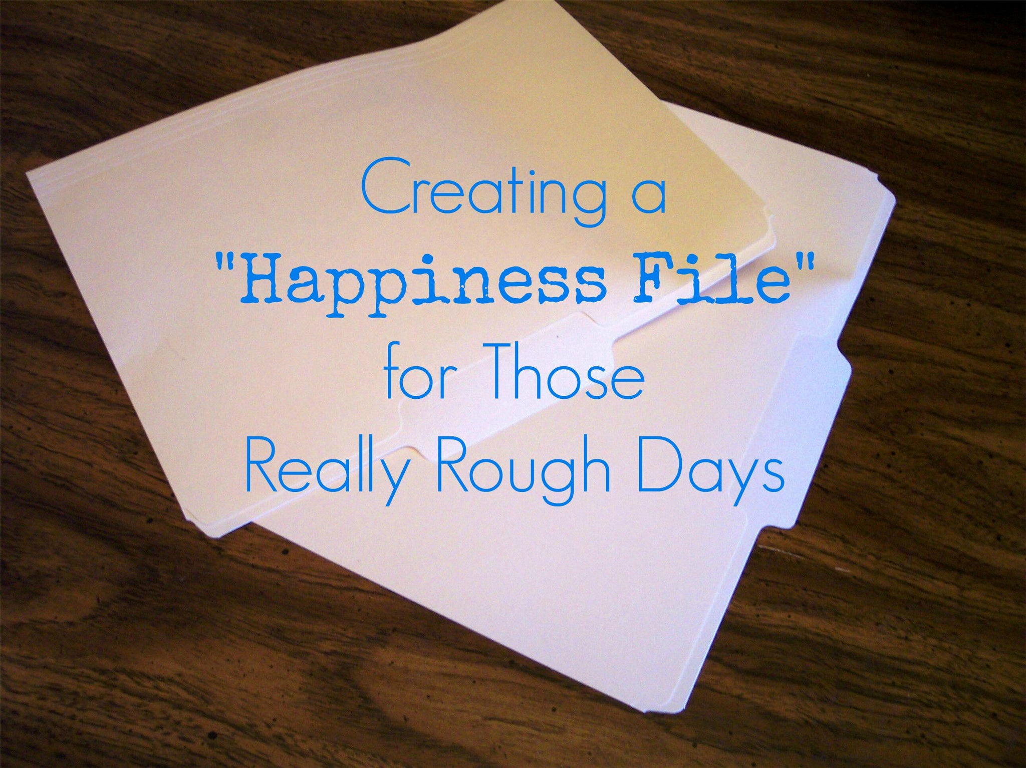 image of file with text for happiness tips