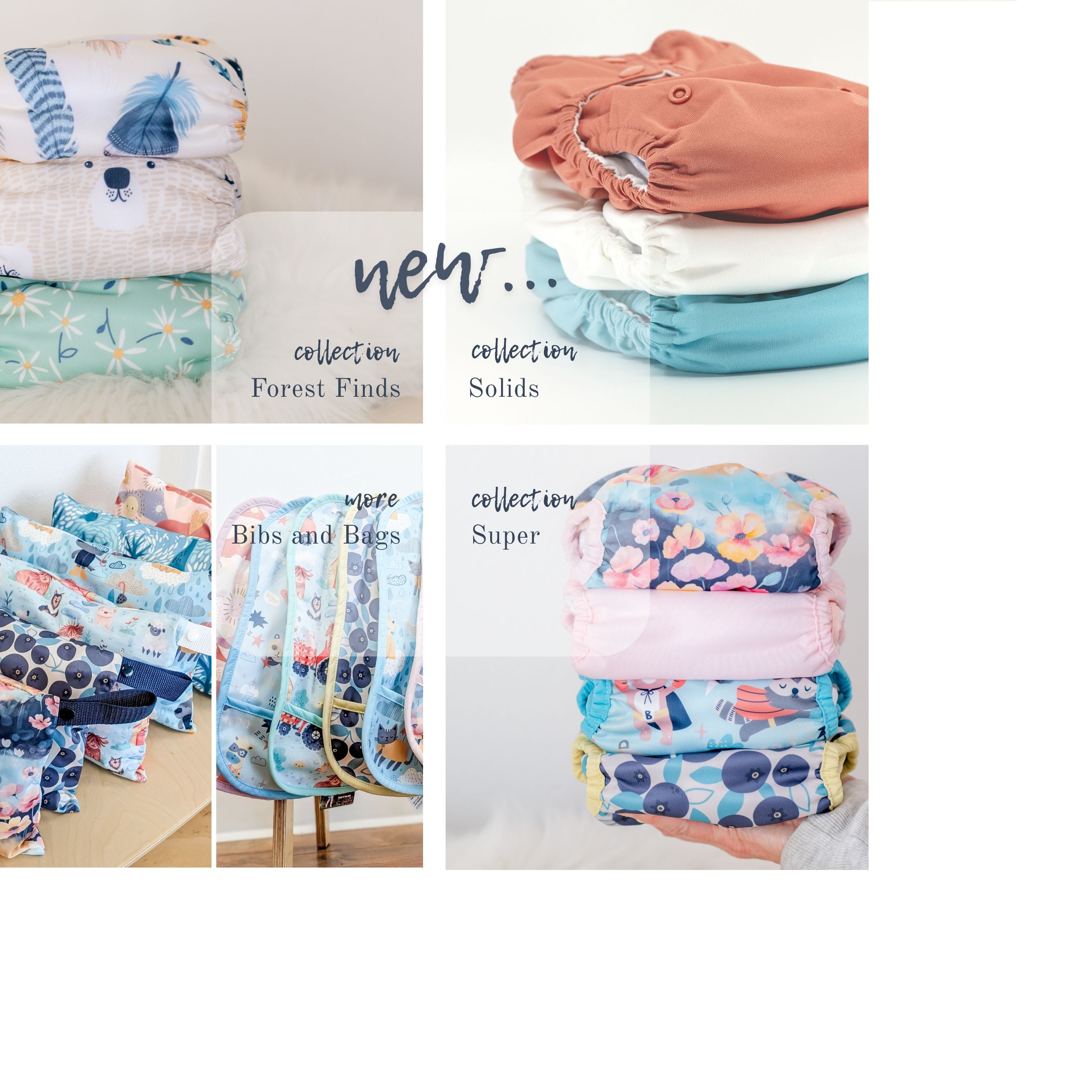 New collections, Forest Finds, Solids, Bibs, & Super